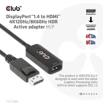 Club 3D Átalakító - CAC-1088 (DisplayPort 1.4 to HDMI 4K120Hz/8K60Hz HDR Aktív, M/F) – 2. kép