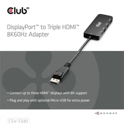 Club 3D Átalakító - CSV-7330 (DisplayPort 2.1 to 3xHDMI, 8K60Hz, HDR, HDCP 2.3, HPD, ALT mode) – 2. kép